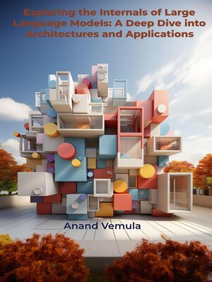 cover image of Exploring the Internals of Large Language Models
